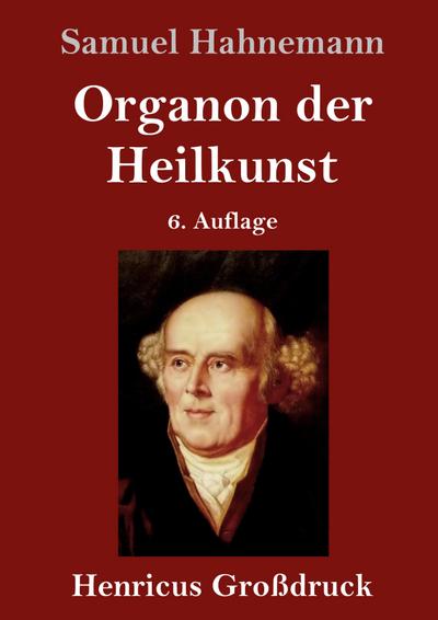 Organon der Heilkunst (Großdruck)