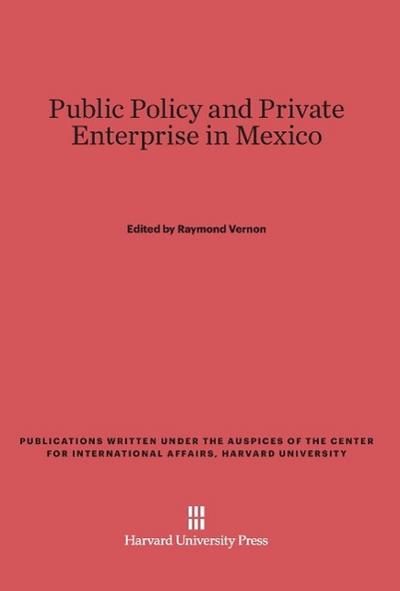Public Policy and Private Enterprise in Mexico