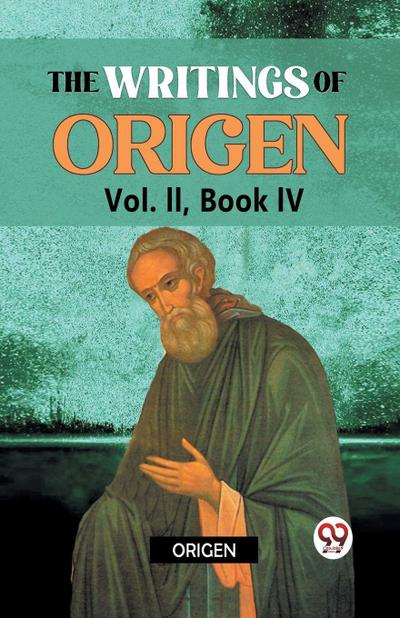 The writings of Origen Vol. II,  Book IV