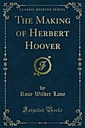The Making of Herbert Hoover