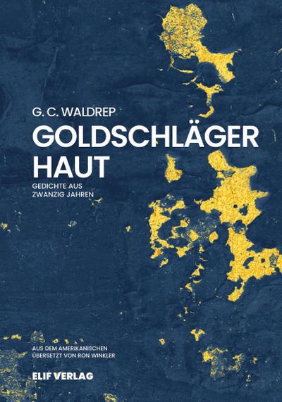 Waldrep, G: Goldschlägerhaut