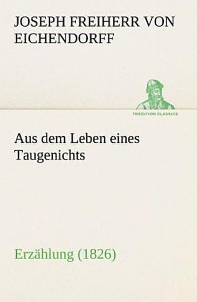 Aus dem Leben eines Taugenichts