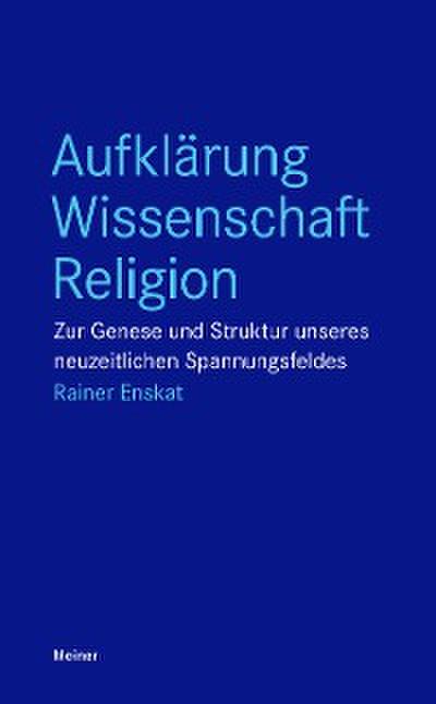 Aufklärung – Wissenschaft – Religion