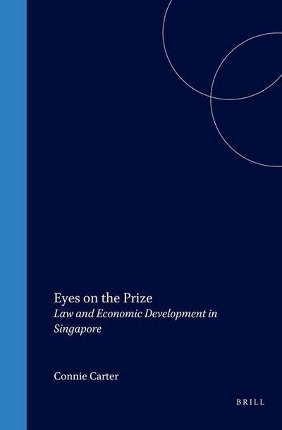 Eyes on the Prize: Law and Economic Development in Singapore