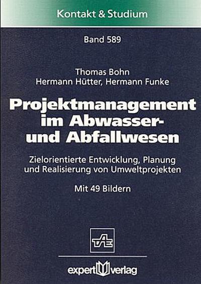 Projektmanagement im Abwasser- und Abfallwesen