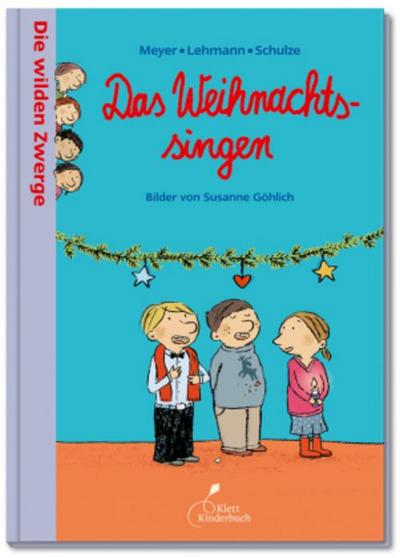 Die wilden Zwerge - Das Weihnachtssingen