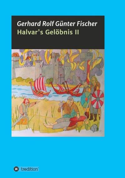 Halvar’s Gelöbnis Teil 2