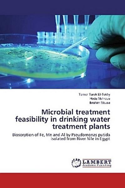 Microbial treatment feasibility in drinking water treatment plants