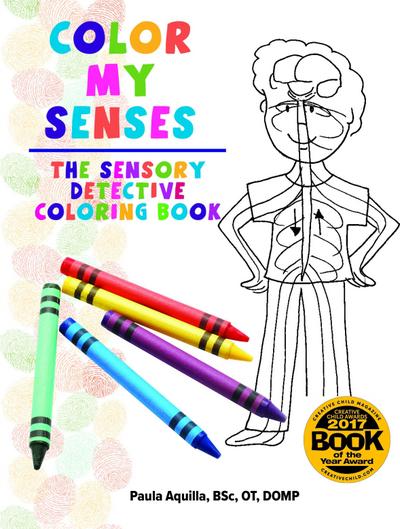 Color My Senses: The Sensory Detective Coloring Book