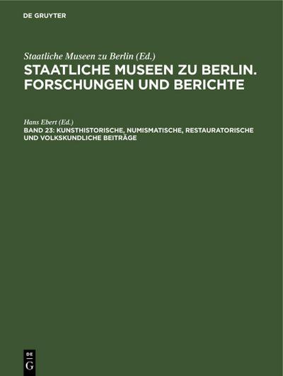 Kunsthistorische, numismatische, restauratorische und volkskundliche Beiträge