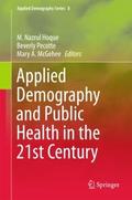 Applied Demography and Public Health in the 21st C