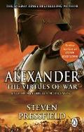 Alexander: The Virtues Of War