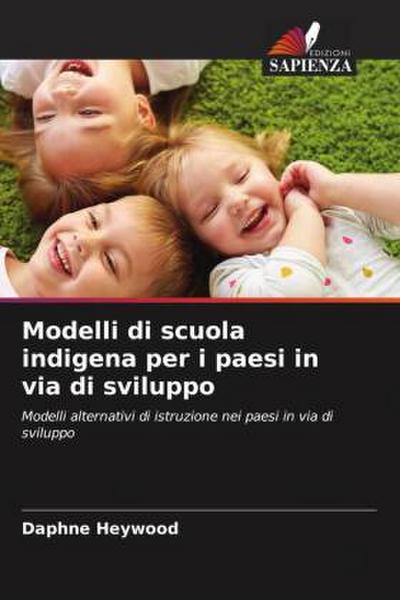 Modelli di scuola indigena per i paesi in via di sviluppo