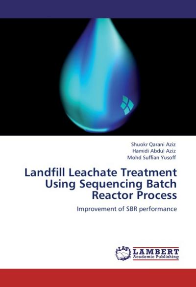 Landfill Leachate Treatment Using Sequencing Batch Reactor Process