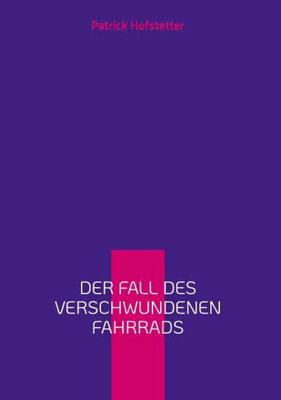 Der Fall des verschwundenen Fahrrads
