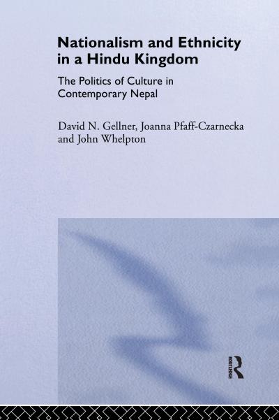 Nationalism and Ethnicity in a Hindu Kingdom