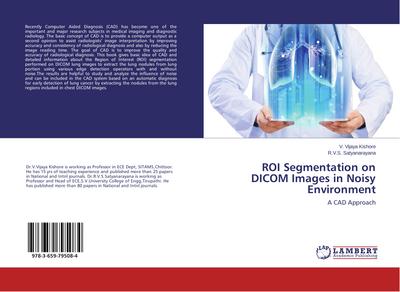 ROI Segmentation on DICOM Images in Noisy Environment