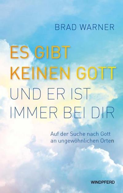 Es gibt keinen Gott und er ist immer bei dir