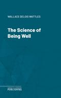 The Science of Being Well