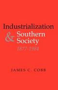 Industrialization and Southern Society, 1877-1984