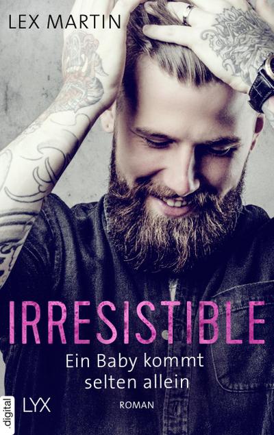 Irresistible - Ein Baby kommt selten allein