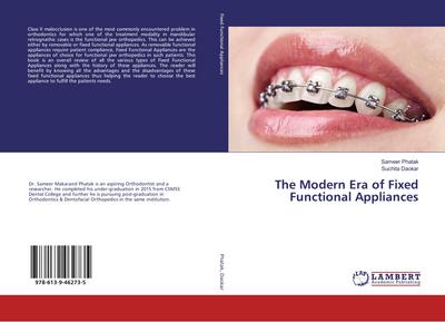 The Modern Era of Fixed Functional Appliances