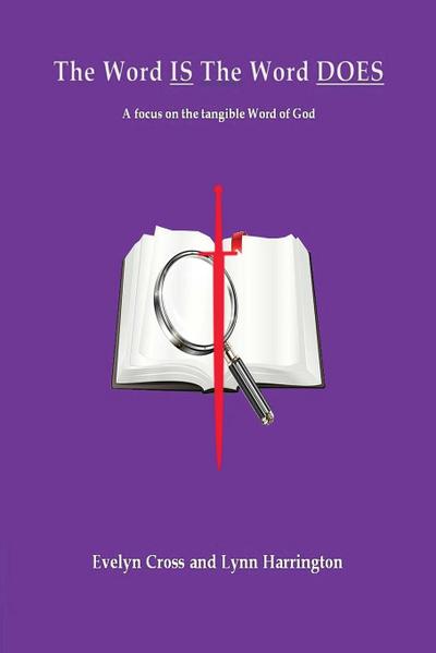 The Word IS The Word DOES