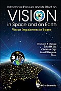 INTRACRAN PRESSURE & ITS EFFECT ON VISION IN SPACE & ON EART