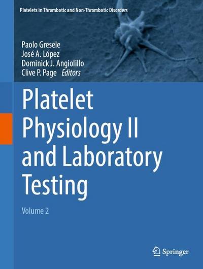 Platelet Physiology II and Laboratory Testing