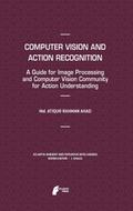 Computer Vision and Action Recognition