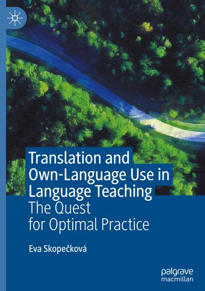 Translation and Own-Language Use in Language Teaching
