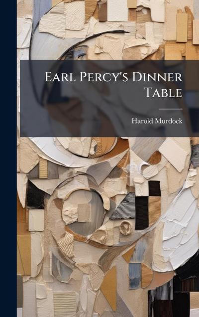 Earl Percy’s Dinner Table