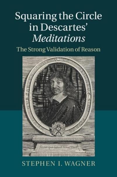 Squaring the Circle in Descartes’ Meditations
