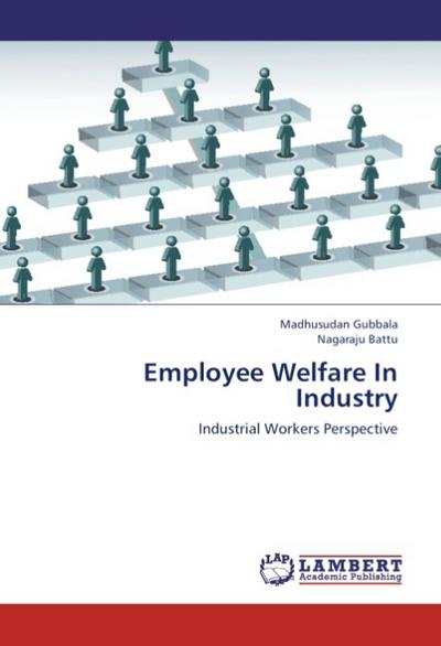 Employee Welfare In Industry