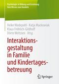 Interaktionsgestaltung in Familie und Kindertagesb
