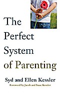 THE PERFECT SYSTEM OF PARENTING