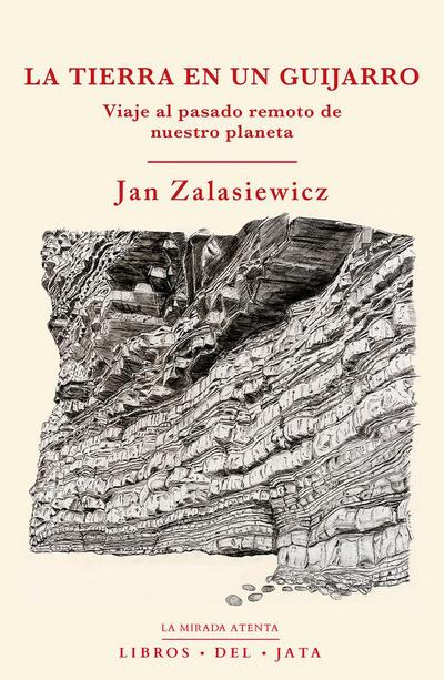 La Tierra en un guijarro : viaje al pasado remoto de nuestro planeta