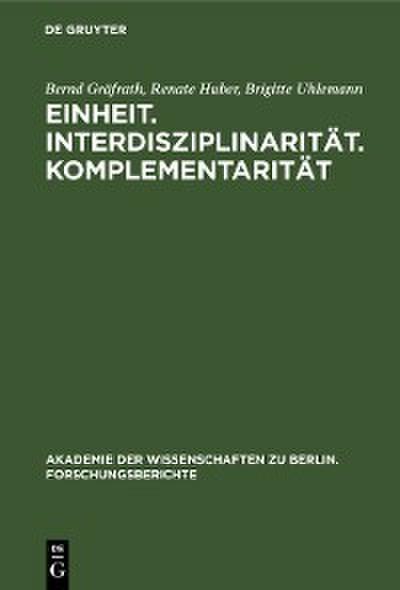 Einheit. Interdisziplinarität. Komplementarität