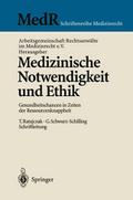 Medizinische Notwendigkeit und Ethik