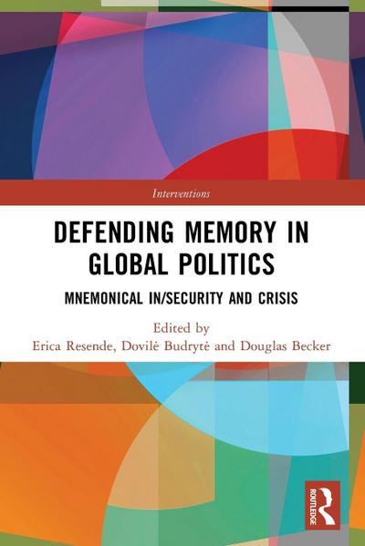 Defending Memory in Global Politics