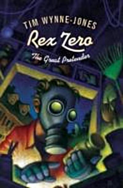 Rex Zero, the Great Pretender