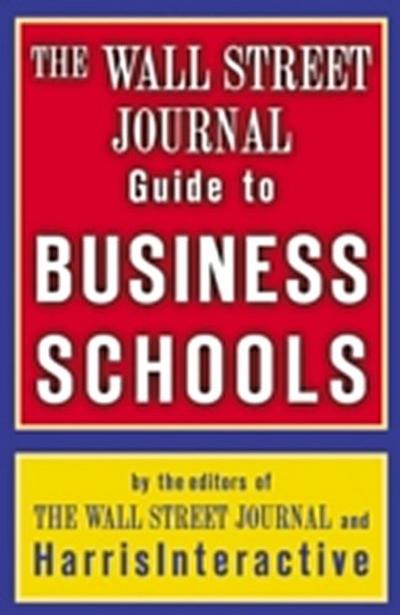 Wall Street Journal Guide to Business Schools