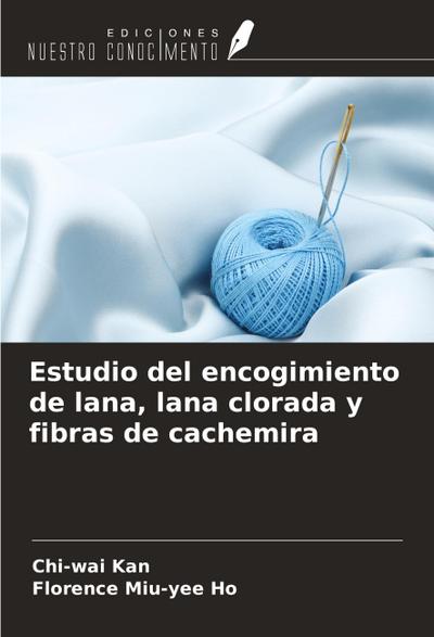 Estudio del encogimiento de lana, lana clorada y fibras de cachemira