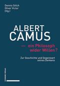 Albert Camus - ein Philosoph wider Willen?