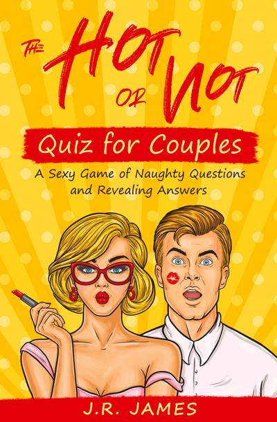 The Hot or Not Quiz for Couples