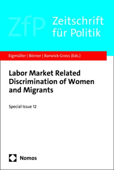 Labor Market Related Discrimination of  Women and Migrants