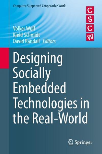 Designing Socially Embedded Technologies in the Real-World