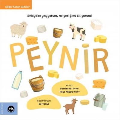 Peynir - Türkiyede Yasiyorum, Ne Yedigimi Biliyorum