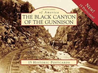 The Black Canyon of the Gunnison