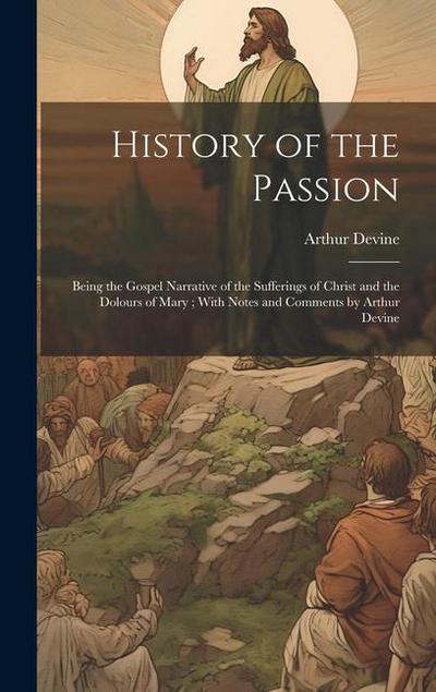 History of the Passion